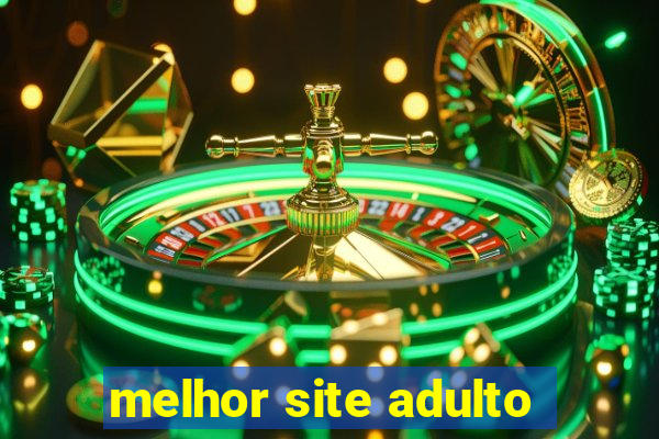 melhor site adulto